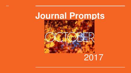 Journal Prompts 2017.