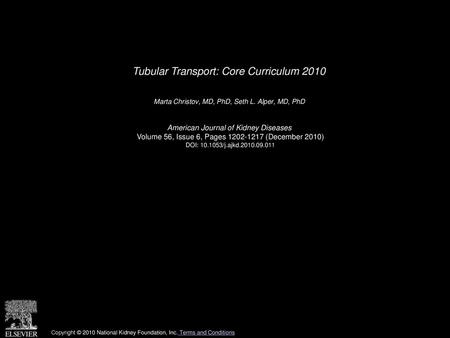 Tubular Transport: Core Curriculum 2010
