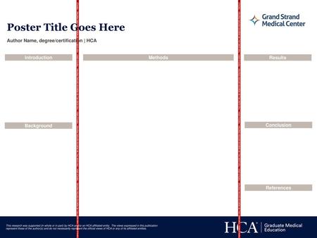 Poster Title Goes Here Author Name, degree/certification | HCA