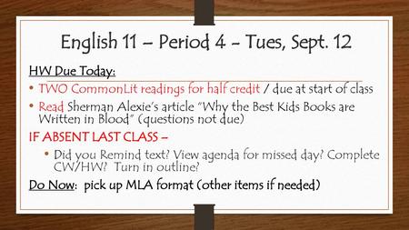 English 11 – Period 4 - Tues, Sept. 12