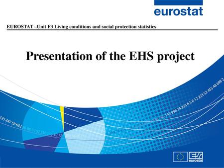 Presentation of the EHS project