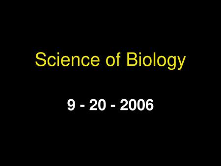 Science of Biology 9 - 20 - 2006.