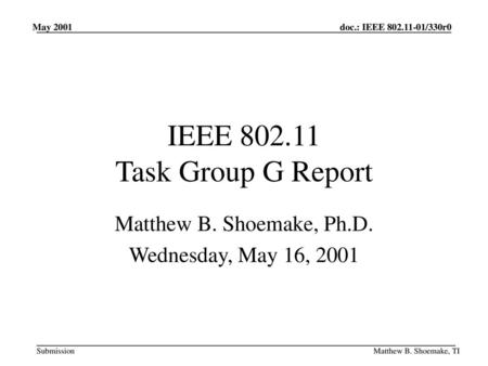 IEEE Task Group G Report