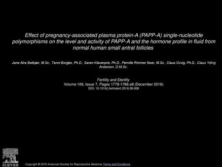 Effect of pregnancy-associated plasma protein-A (PAPP-A) single-nucleotide polymorphisms on the level and activity of PAPP-A and the hormone profile in.