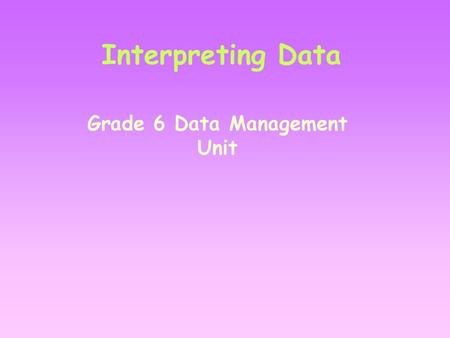 Grade 6 Data Management Unit
