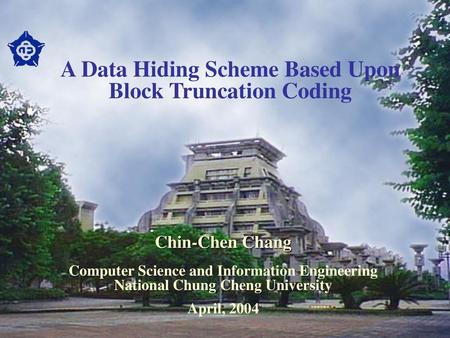 A Data Hiding Scheme Based Upon Block Truncation Coding