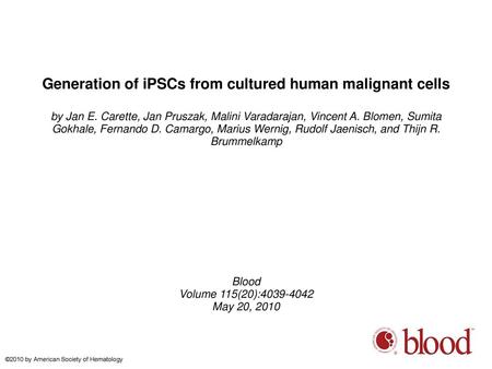 Generation of iPSCs from cultured human malignant cells
