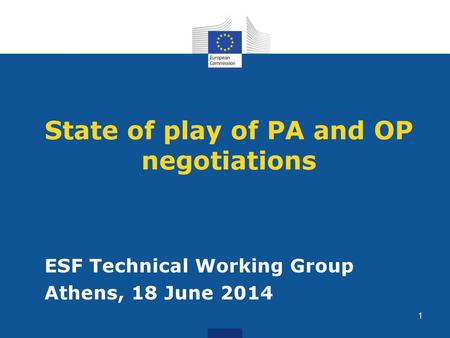 State of play of PA and OP negotiations