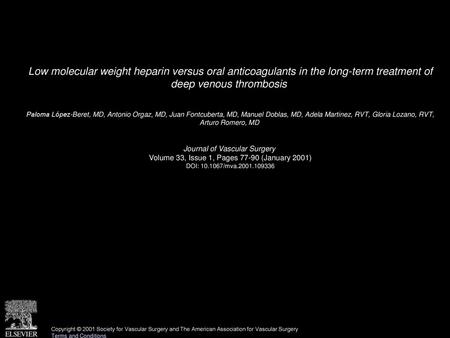 Low molecular weight heparin versus oral anticoagulants in the long-term treatment of deep venous thrombosis  Paloma López-Beret, MD, Antonio Orgaz, MD,