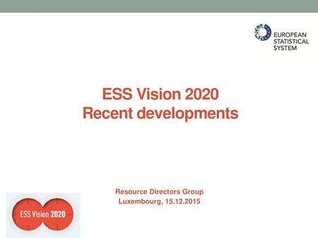 ESS Vision 2020 Recent developments