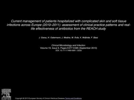 Current management of patients hospitalized with complicated skin and soft tissue infections across Europe (2010–2011): assessment of clinical practice.