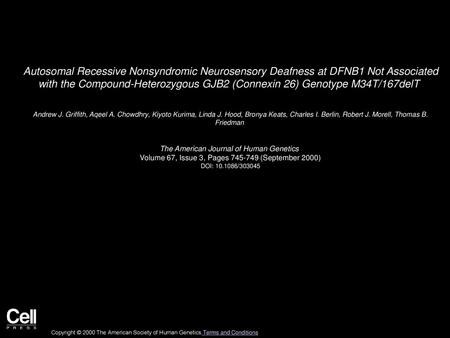 Autosomal Recessive Nonsyndromic Neurosensory Deafness at DFNB1 Not Associated with the Compound-Heterozygous GJB2 (Connexin 26) Genotype M34T/167delT 