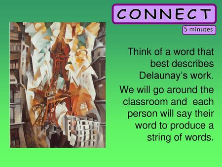 Think of a word that best describes Delaunay’s work.
