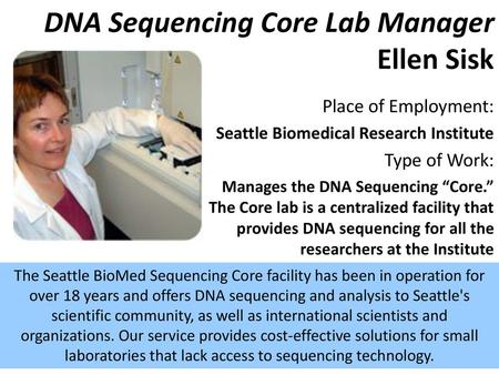 DNA Sequencing Core Lab Manager Ellen Sisk