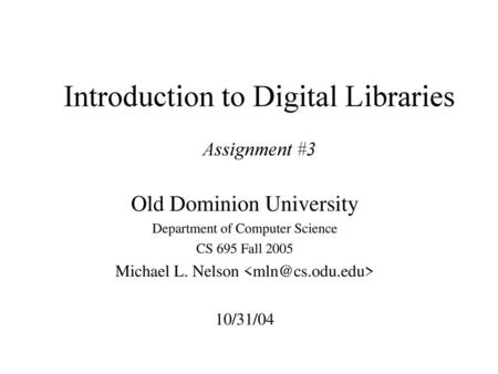Introduction to Digital Libraries Assignment #3