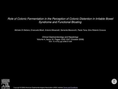 Role of Colonic Fermentation in the Perception of Colonic Distention in Irritable Bowel Syndrome and Functional Bloating  Michele Di Stefano, Emanuela.