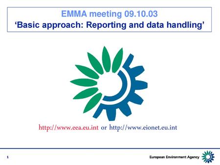 ‘Basic approach: Reporting and data handling’
