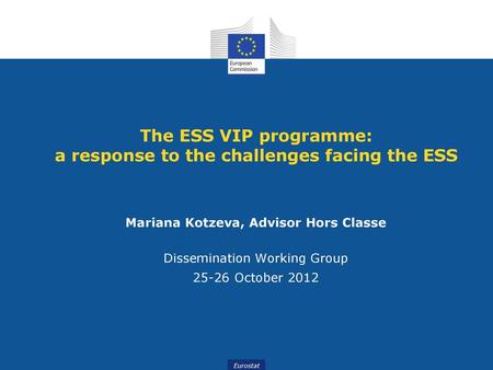 The ESS VIP programme: a response to the challenges facing the ESS