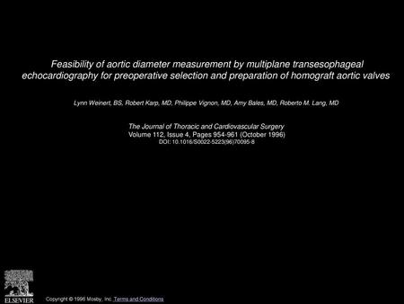 Feasibility of aortic diameter measurement by multiplane transesophageal echocardiography for preoperative selection and preparation of homograft aortic.