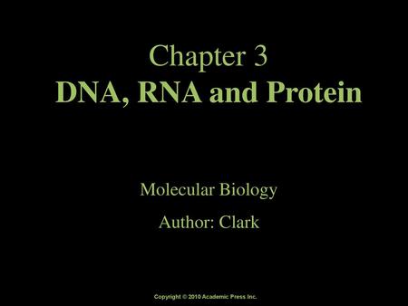Chapter 3 DNA, RNA and Protein
