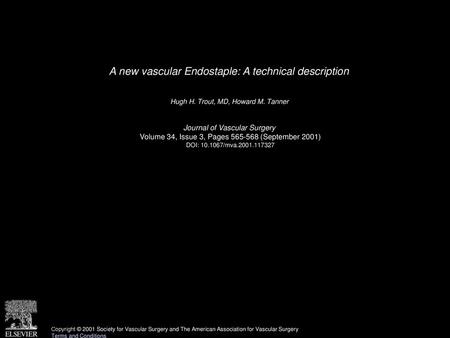 A new vascular Endostaple: A technical description