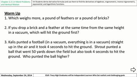 Which weighs more, a pound of feathers or a pound of bricks?