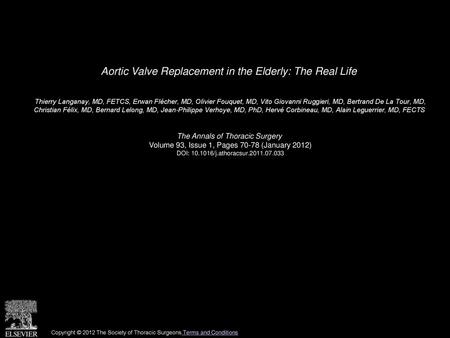 Aortic Valve Replacement in the Elderly: The Real Life