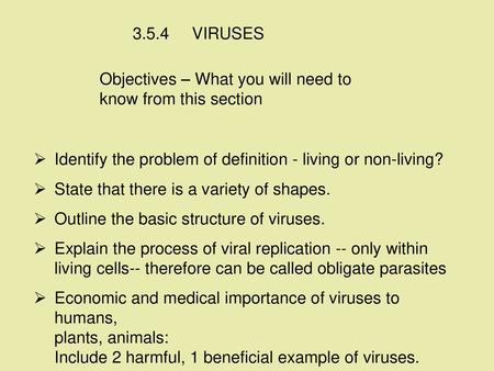 VIRUSES Objectives – What you will need to know from this section - ppt  download