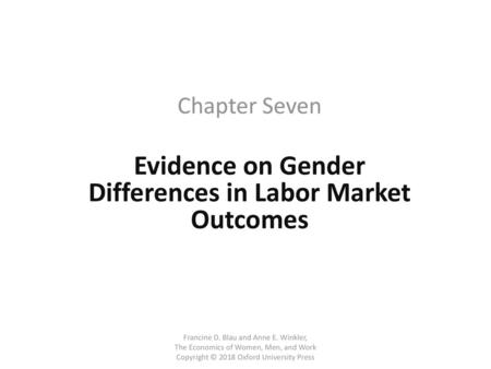 Evidence on Gender Differences in Labor Market Outcomes