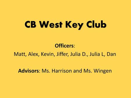 CB West Key Club Officers:
