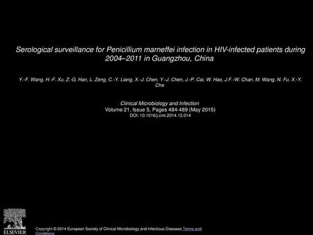 Serological surveillance for Penicillium marneffei infection in HIV-infected patients during 2004–2011 in Guangzhou, China  Y.-F. Wang, H.-F. Xu, Z.-G.