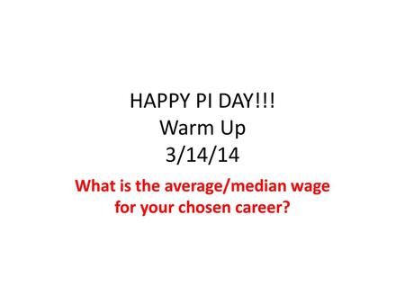 What is the average/median wage for your chosen career?
