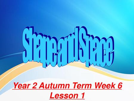 Year 2 Autumn Term Week 6 Lesson 1
