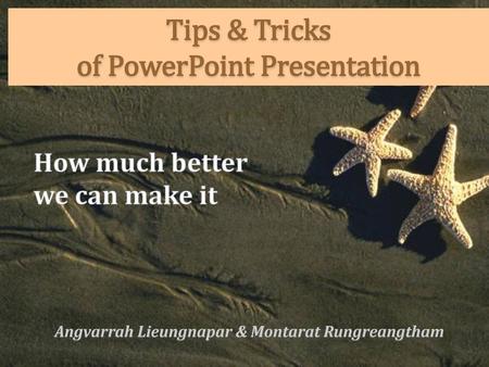 Tips & Tricks of PowerPoint Presentation