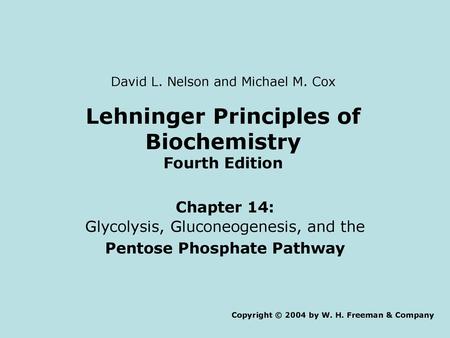 Lehninger Principles of Biochemistry Pentose Phosphate Pathway
