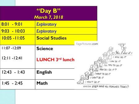“Day B” March 7, :01 - 9:01 Exploratory 9: :03