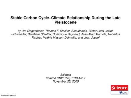 Stable Carbon Cycle–Climate Relationship During the Late Pleistocene