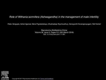 Role of Withania somnifera (Ashwagandha) in the management of male infertility  Pallav Sengupta, Ashok Agarwal, Maria Pogrebetskaya, Shubhadeep Roychoudhury,