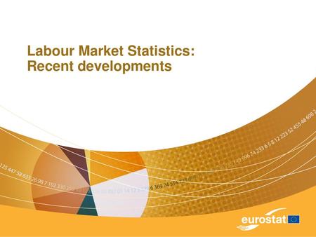 Labour Market Statistics: Recent developments