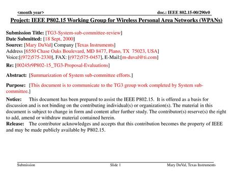  Project: IEEE P802.15 Working Group for Wireless Personal Area Networks (WPANs) Submission Title: [TG3-System-sub-committee-review] Date Submitted: