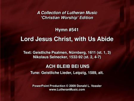 Lord Jesus Christ, with Us Abide