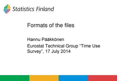 Formats of the files Hannu Pääkkönen