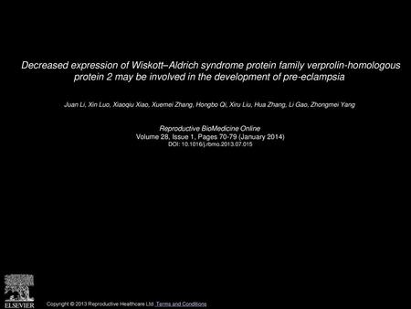 Decreased expression of Wiskott–Aldrich syndrome protein family verprolin-homologous protein 2 may be involved in the development of pre-eclampsia  Juan.