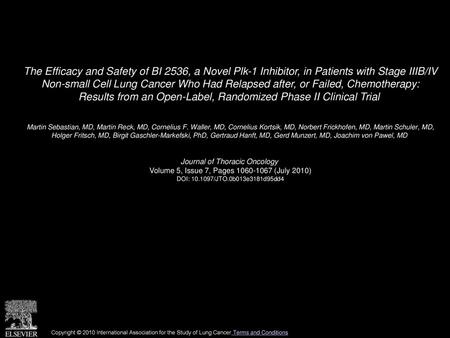 The Efficacy and Safety of BI 2536, a Novel Plk-1 Inhibitor, in Patients with Stage IIIB/IV Non-small Cell Lung Cancer Who Had Relapsed after, or Failed,