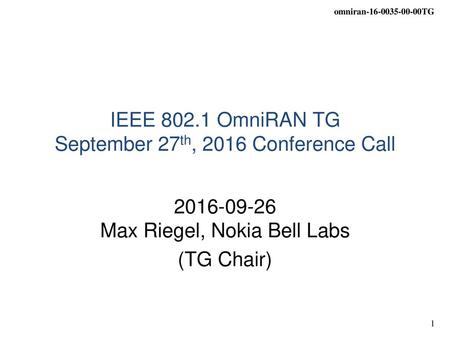 IEEE OmniRAN TG September 27th, 2016 Conference Call