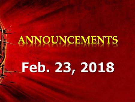 ANNOUNCEMENTS Feb. 23, 2018.