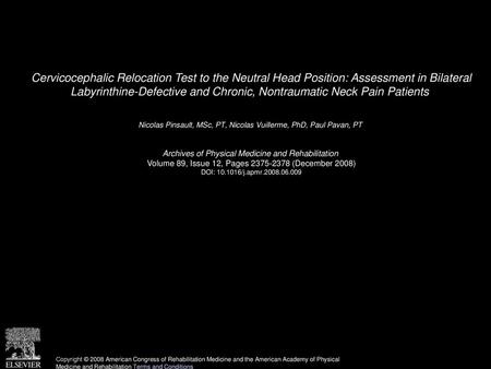 Cervicocephalic Relocation Test to the Neutral Head Position: Assessment in Bilateral Labyrinthine-Defective and Chronic, Nontraumatic Neck Pain Patients 