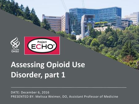 Assessing Opioid Use Disorder, part 1