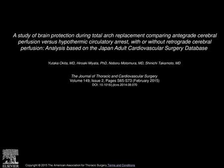 A study of brain protection during total arch replacement comparing antegrade cerebral perfusion versus hypothermic circulatory arrest, with or without.