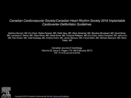 Canadian Cardiovascular Society/Canadian Heart Rhythm Society 2016 Implantable Cardioverter-Defibrillator Guidelines  Matthew Bennett, MD (Co-Chair),